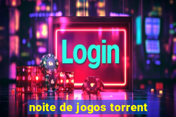 noite de jogos torrent